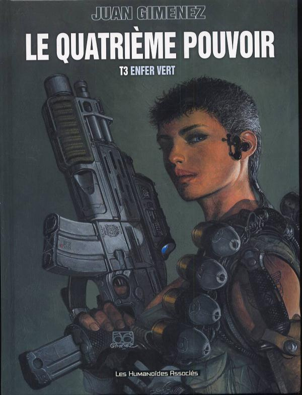 Le quatrième pouvoir Tome 3 : Enfer vert