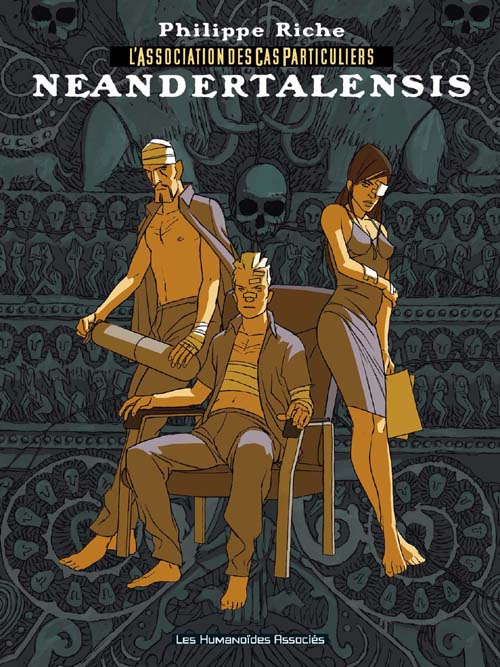 L'Association des Cas Particuliers Tome 2 : Neandertalensis