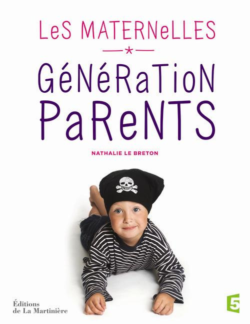Génération parents. Les Maternelles