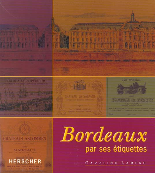 Bordeaux par ses étiquettes