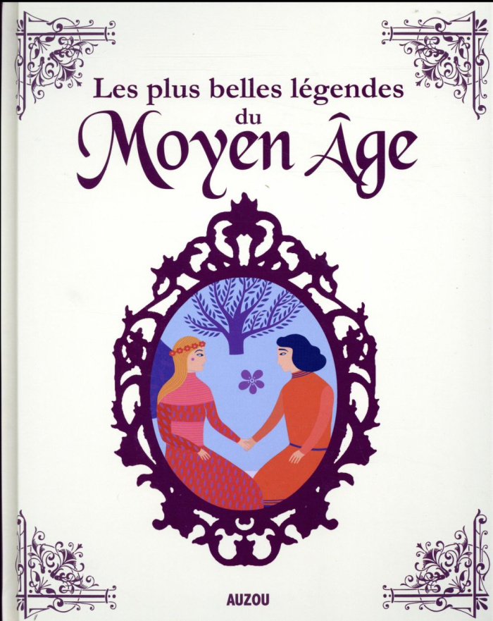 Mes plus belles légendes du Moyen-Age