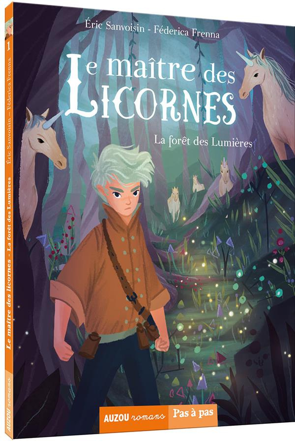 Le maître des licornes Tome 1 : La forêt des lumières