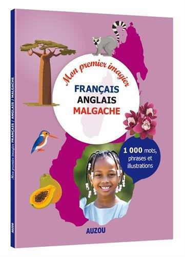 Mon premier imagier français / anglais / malgache