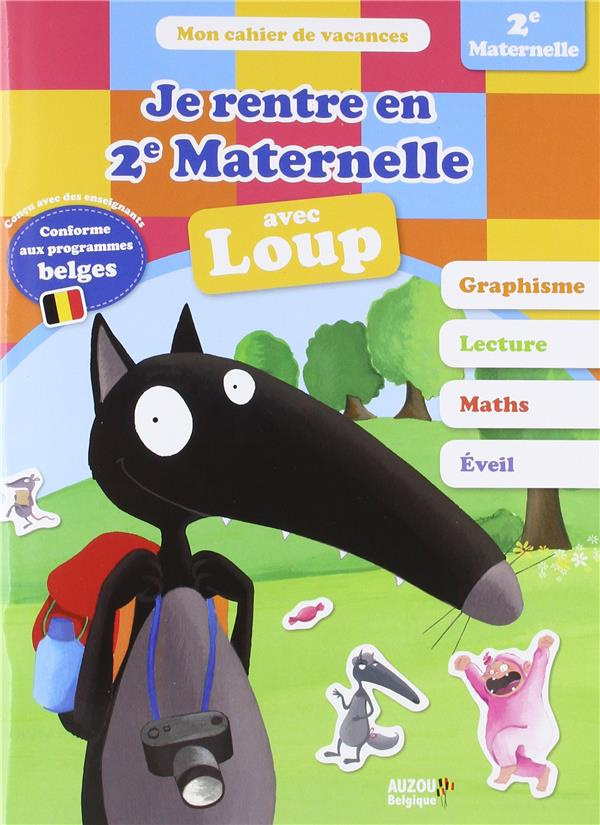 Je rentre en 2e maternelle avec Loup