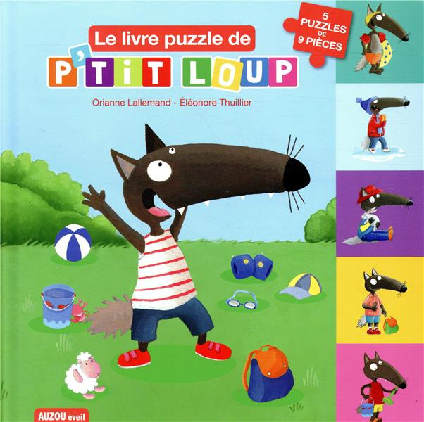 P'tit Loup : Le livre puzzle de P'tit loup. 5 puzzles de 9 pièces