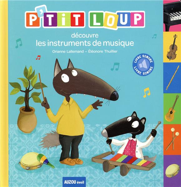 P'tit Loup : P'tit Loup découvre les instruments de musique