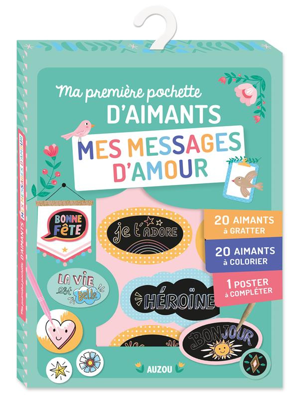 Ma première pochette d'aimants mes messages d'amour. Avec 20 aimants à gratter, 20 aimants à colorie