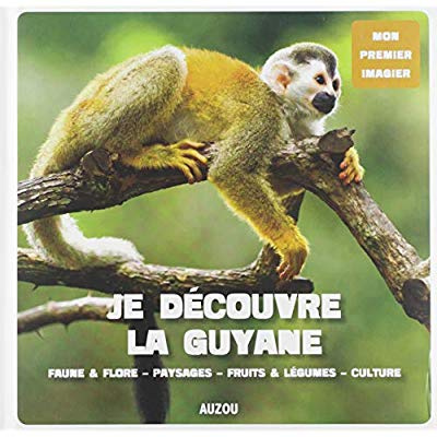 Je découvre la Guyane