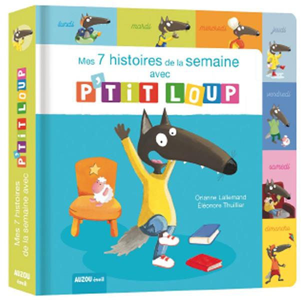 P'tit Loup : Mes 7 histoires de la semaine avec P'tit Loup