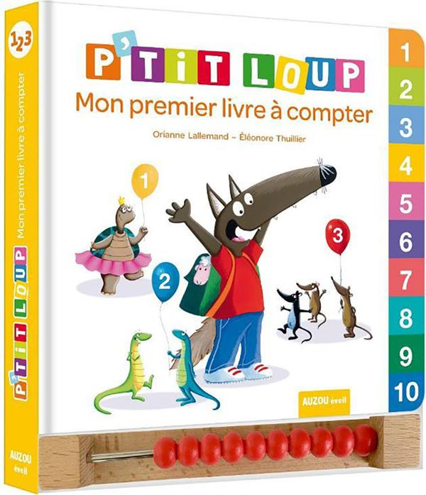 P'tit Loup : Mon premier livre à compter. Avec un boulier