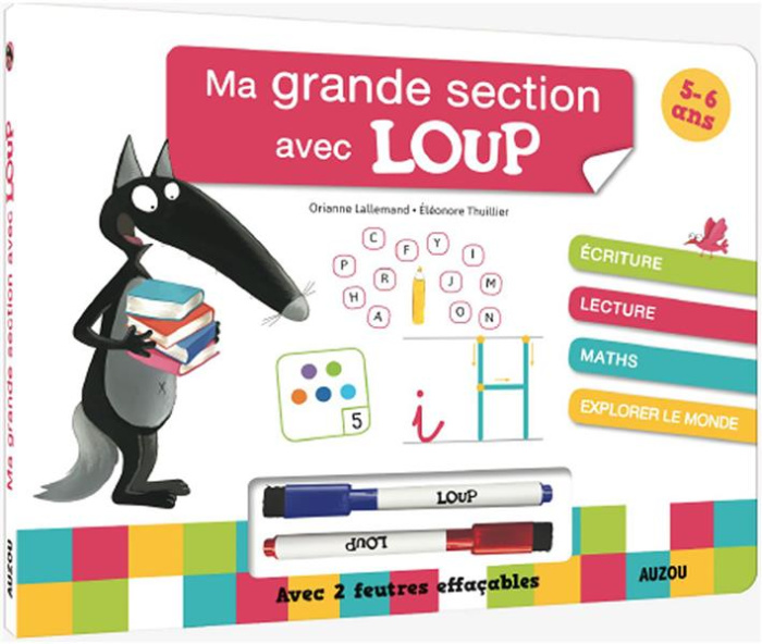 Ma grande section avec Loup. Avec deux feutres effaçables