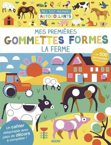 Mes premières gommettes formes La ferme. Avec   de 500 gommettes repositionnables