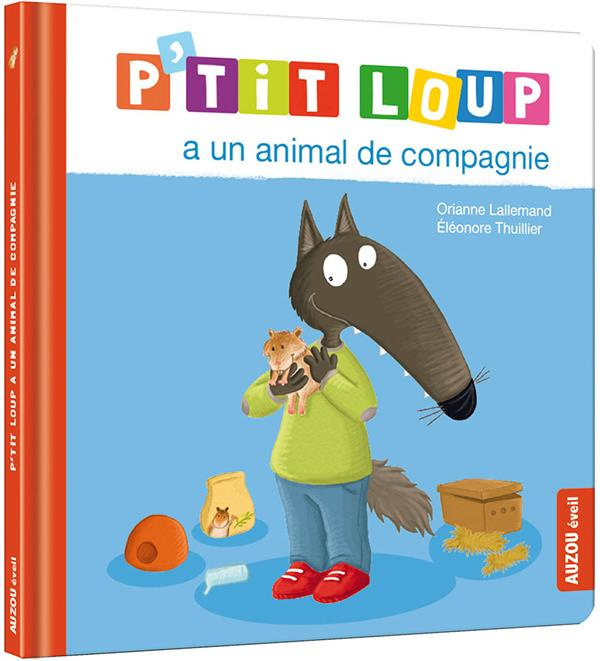 P'tit Loup : P'tit Loup a un animal de compagnie