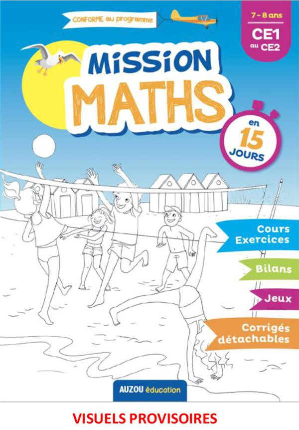 Mission Maths en 15 jours CE2 au CM1