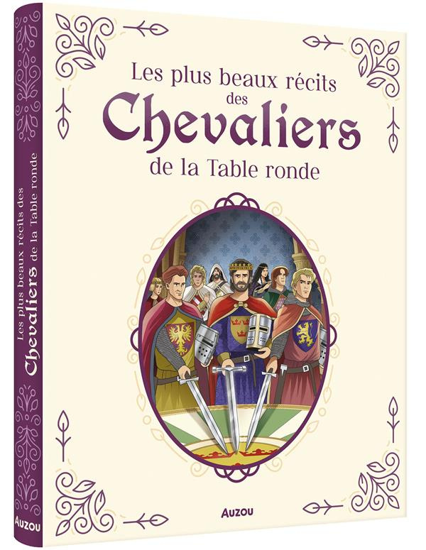 Les plus beaux récits des chevaliers de la table ronde
