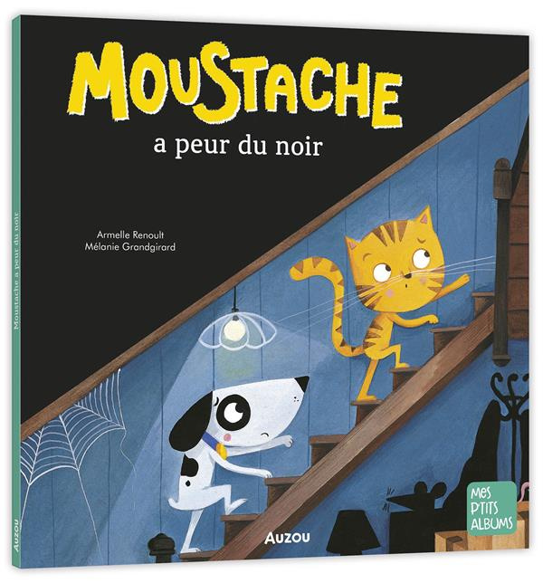 Moustache : Moustache a peur du noir