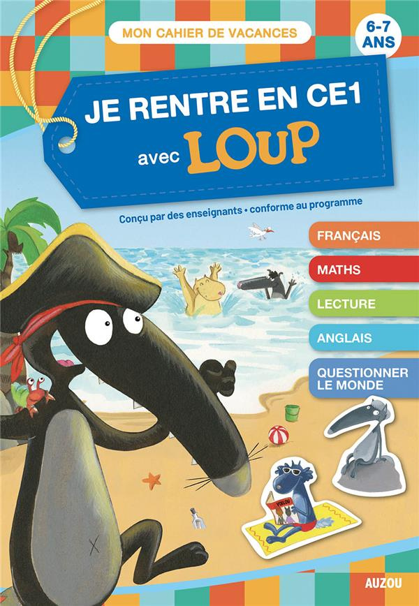 Je rentre en CE1 avec Loup. 6-7 ans, du CP au CE1