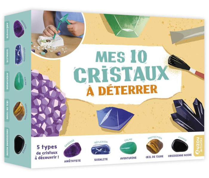 Mes 10 cristaux à déterrer. 5 types de cristaux à découvrir