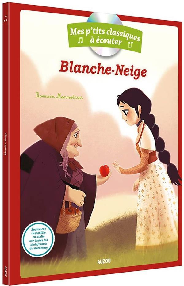 Blanche-Neige. Avec 1 CD audio