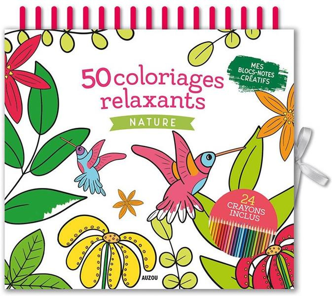 50 coloriages relaxants nature. Avec 24 crayons inclus