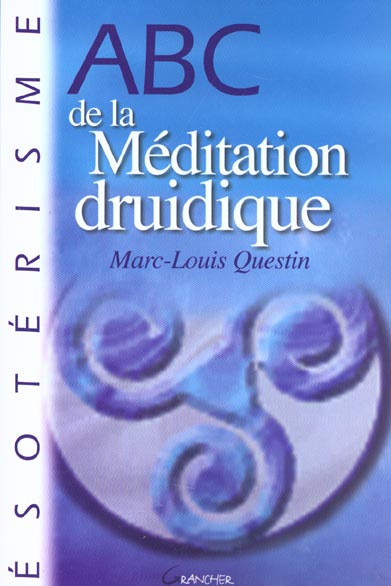 ABC de la Méditation druidique