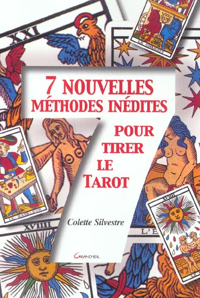 7 nouvelles méthodes inédites pour tirer le tarot