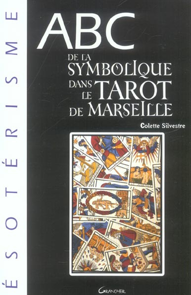 ABC de la symbolique dans le Tarot de Marseille