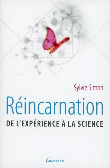 Réincarnation. De l'expérience à la science