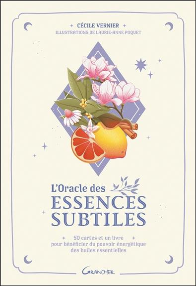 L'oracle des essences subtiles. 50 cartes et un livre pour bénéficier du pouvoir énergétique des hui
