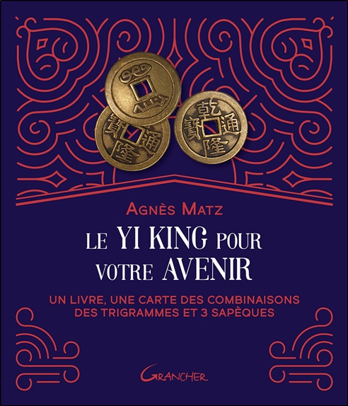 Le Yi king pour votre avenir. Un livre, une carte des combinaisons des trigrammes et 3 sapèques