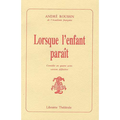 Lorsque l'enfant paraît