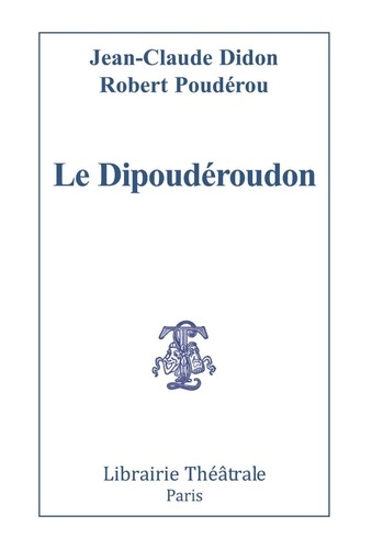 Le Dipoudéroudon