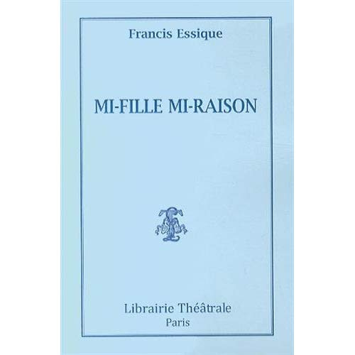 Mi-fille mi-raison