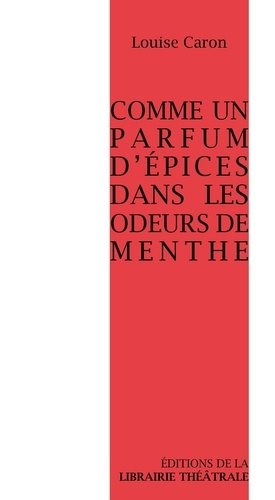 Comme un parfum d'épices dans les odeurs de menthe