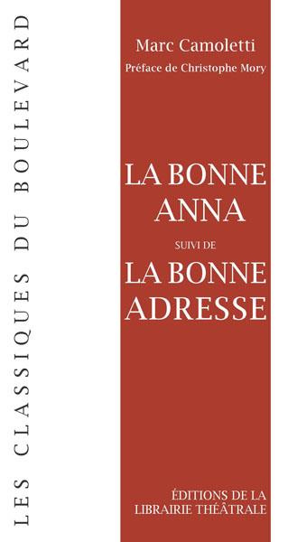 La bonne Anna suivi de La bonne adresse