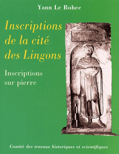Inscriptions de la cité des Lingons. Inscriptions sur pierre