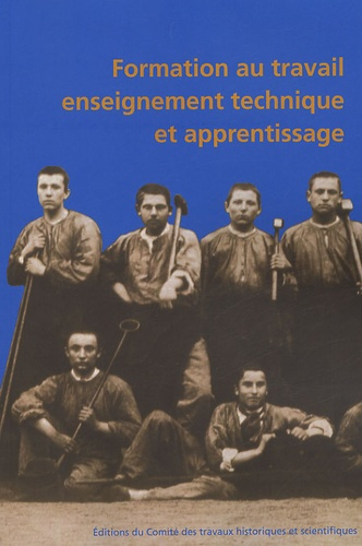 Formation au travail, enseignement technique et apprentissage. Actes, 127e congrès, Nancy, 15-20 avr