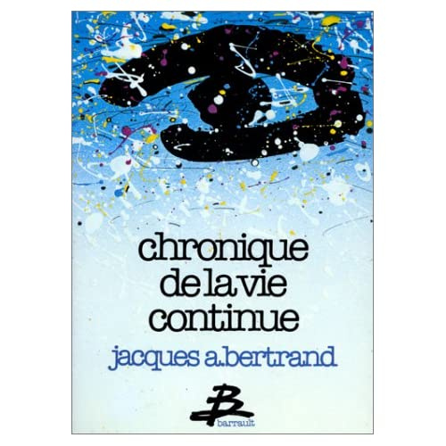 CHRONIQUE DE LA VIE CONTINUE