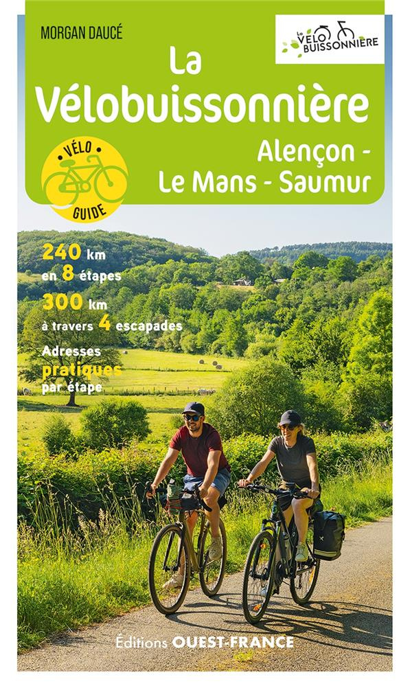 La Vélobuissonnière. Alençon-Le Mans-Saumur