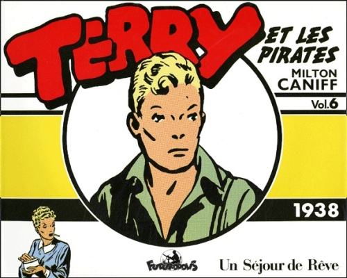 Terry et les pirates Tome 6 : Un séjour de rêve (1938)