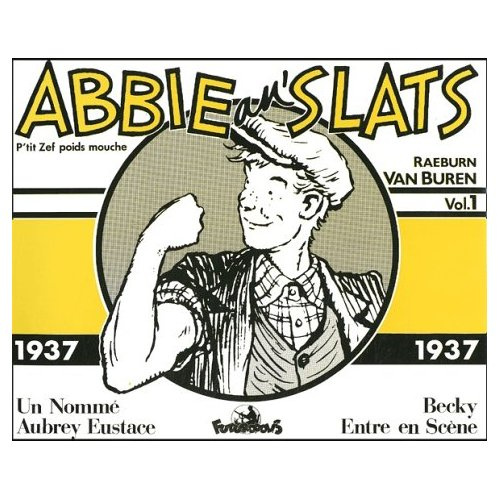 Abbie an' Slats Volume 1 : 1937 : Un nommé Aubrey Eustace. Becky entre en scène