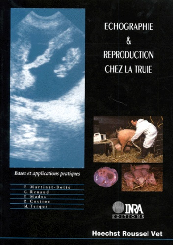 ECHOGRAPHIE ET REPRODUCTION CHEZ LA TRUIE. BASES ET APPLICATIONS PRATIQUES