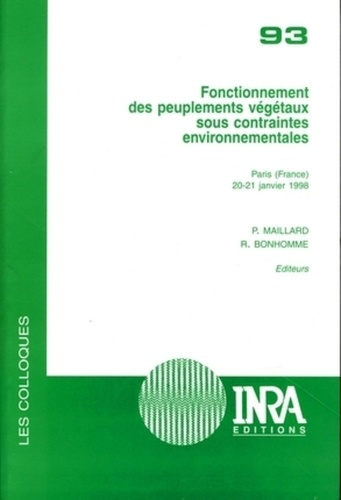 FONCTIONNEMENT DES PEUPLEMENTS VEGETAUX SOUS CONTRAINTES ENVIRONNEMENTALES - PARIS (FRANCE) 20-21 JA