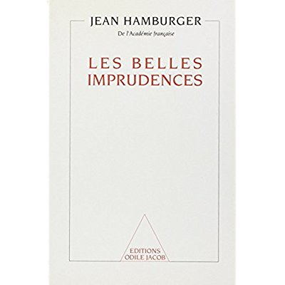 Les belles imprudences. Réflexion sur la condition humaine