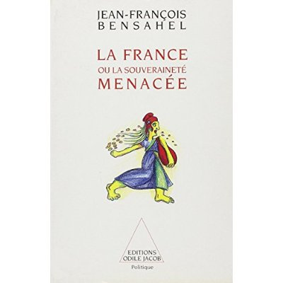 La France ou La souveraineté menacée