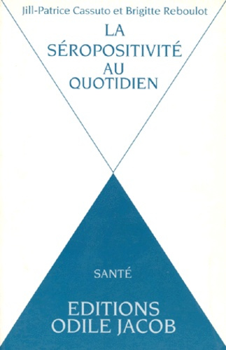 LA SEROPOSITIVITE AU QUOTIDIEN