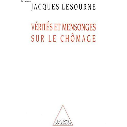 Vérités et mensonges sur le chômage