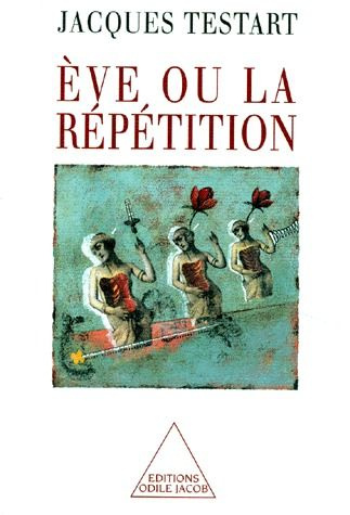 ÁEve ou La répétition