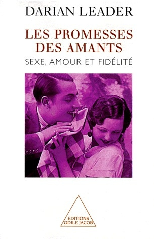 LES PROMESSES DES AMANTS - SEXE, AMOUR ET FIDELITE