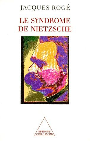 Le syndrome de Nietzsche